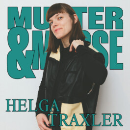 Mutter und Muße Podcast Helga Traxler Cover Mutter und Muße Podcast